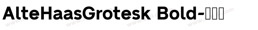 AlteHaasGrotesk Bold字体转换